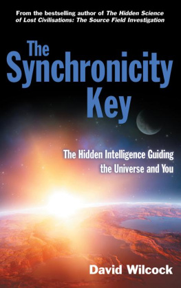 Wilcock The Synchronicity Key: the Hidden Intelligence Guiding the Universe and You