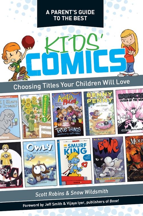 A PARENTS GUIDE TO THE BEST KIDS COMICS Choosing Titles Your Children - photo 1