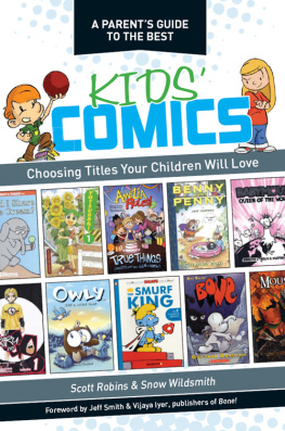 Wildsmith Snow A parents guide to the best kids comics: choosing titles your children will love