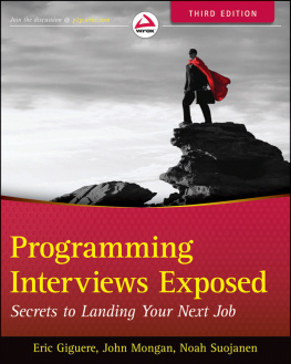 Wiley. - Programming interviews exposed: secrets to landing your next job