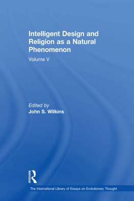 Wilkins John S. - Intelligent Design and Religion as a Natural Phenomenon: Volume V