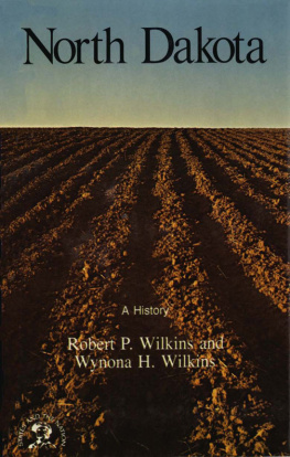 Wilkins Robert P. North Dakota: a history