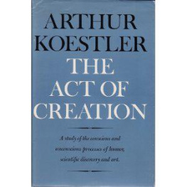 Arthur Koestler The Act of Creation (Arkana)