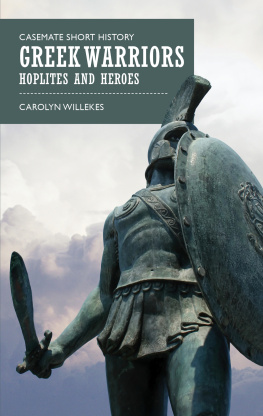 Willekes - Greek Warriors: Hoplites and Heroes