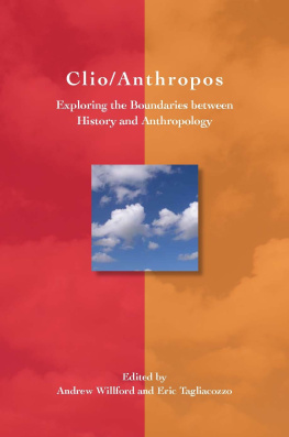 Willford Andrew - Clio/Anthropos Exploring the Boundaries Between History and Anthropology