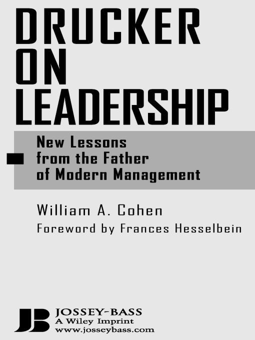 Table of Contents Praise for Drucker on Leadership What Cohen learned as - photo 1