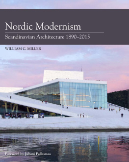William C Miller Nordic modernism Scandinavian architecture 1890-2015