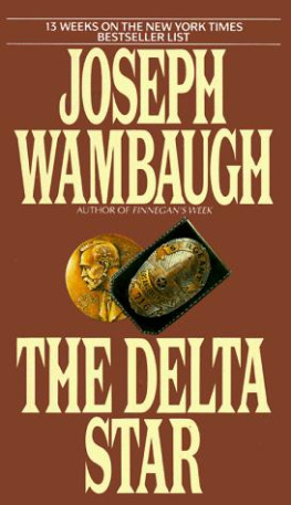 Joseph Wambaugh - The Delta Star