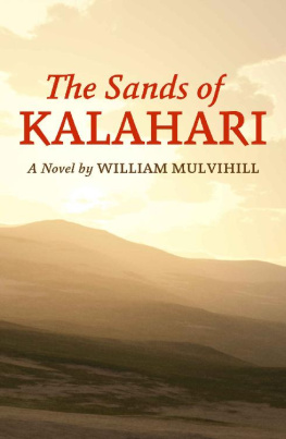 William Mulvihill - The Sands of Kalahari
