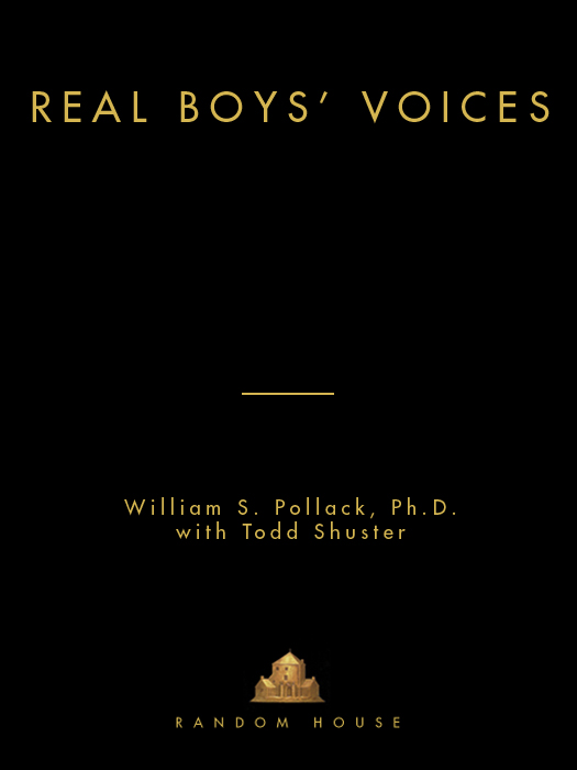 ALSO BY WILLIAM S POLLACK Real Boys In a Time of Fallen Heroes The - photo 1