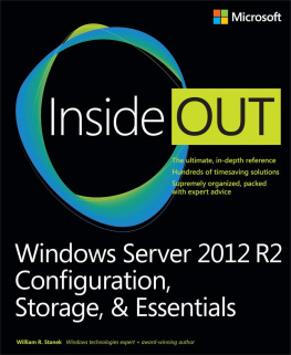 William R. Stanek Windows Server 2012 R2 Inside Out: Configuration, Storage, & Essentials