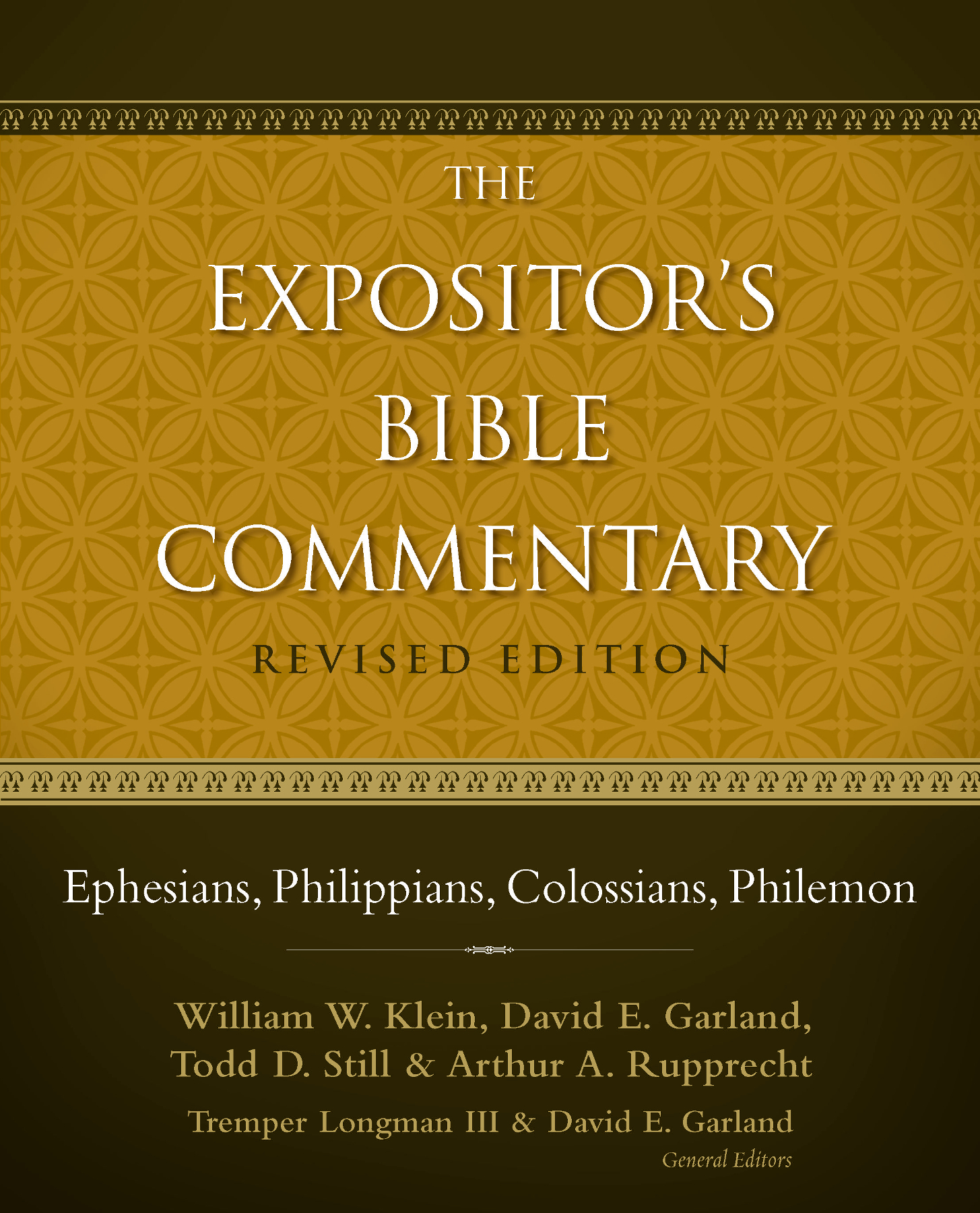 Ephesians Philippians Colossians Philemon The Expositors Bible Commentary - photo 1