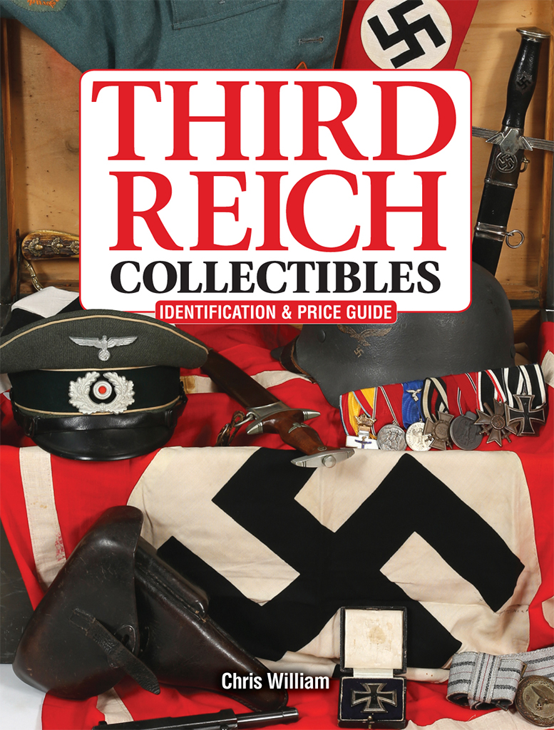 THIRD REICH COLLECTIBLES IDENTIFICATION PRICE GUIDE Chris William - photo 1