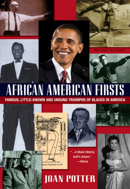 Potter African American Firsts: Famous Little-Known and Unsung Triumphs of Blacks in America