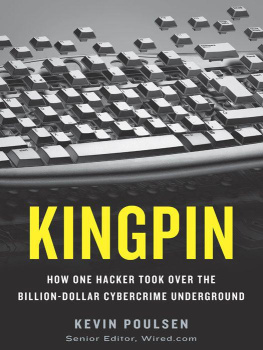 Poulsen Kingpin: How One Hacker Took Over the Billion-Dollar Cybercrime Underground