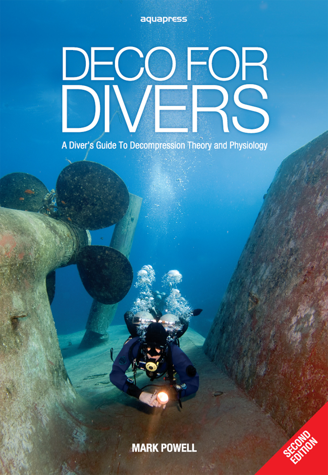 aquapress DECO FOR DIVERS A Divers Guide to Decompression Theory and - photo 1