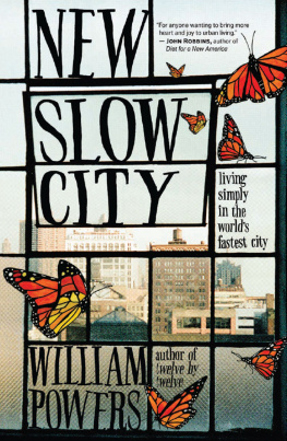 Powers - New slow city: living simply in the worlds fastest city