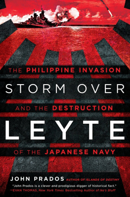 Prados - Storm over Leyte: the Philippine invasion and the destruction of the Japanese Navy