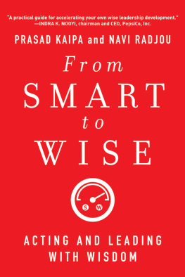 Prasad Kaipa From smart to wise: acting and leading with wisdom