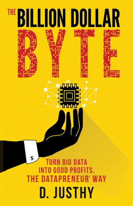 Prasad The billion dollar byte: turn big data into good profits, the datapreneur® way