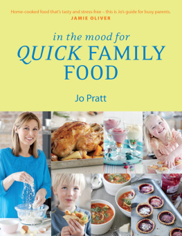 Pratt - In the mood for quick family food: simple, fast and delicious recipes for every family