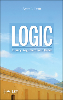 Pratt - Logic: inquiry, argument, and order