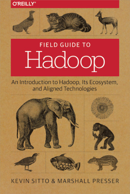 Presser Marshall Field Guide to Hadoop