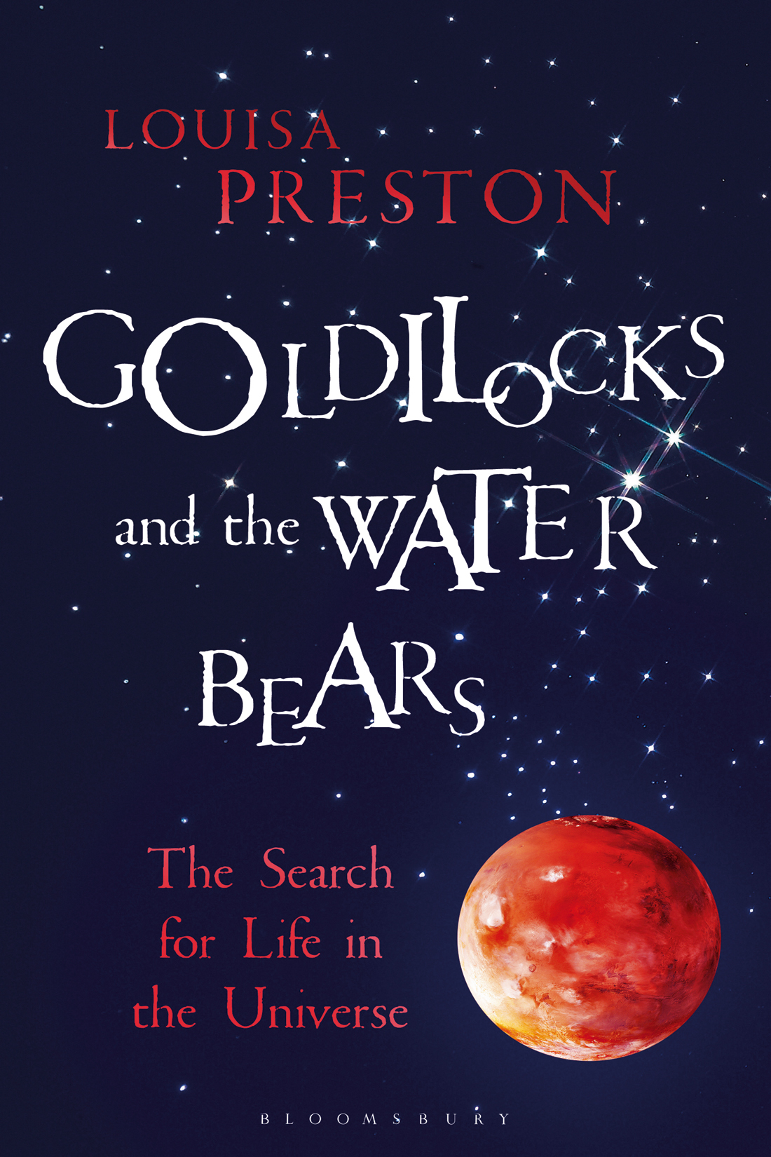 GOLDILOCKS AND THE WATER BEARS Also available in the Bloomsbury Sigma series - photo 1