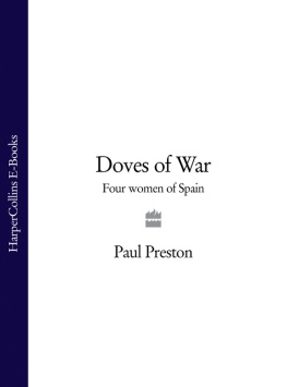 Preston - Doves of war four women of Spain