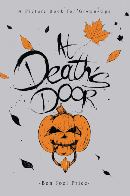 Price - At deaths door: a picture book for grown-ups