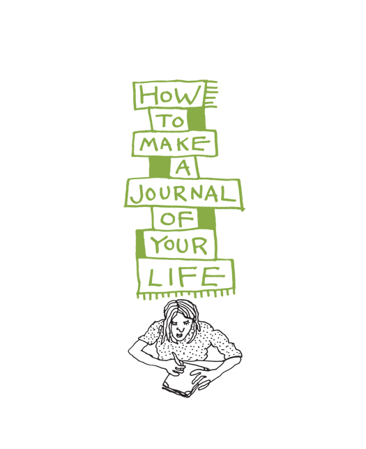 How to Make a Journal of Your Life - photo 3