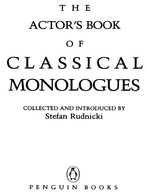 Table of Contents PENGUIN BOOKS THE ACTORS BOOK OF CLASSICAL MONOLOGUES - photo 1