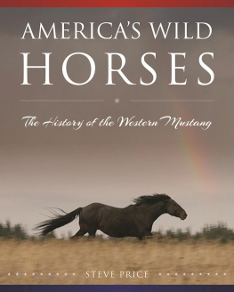 Price Americas wild horses: the history of the western mustang