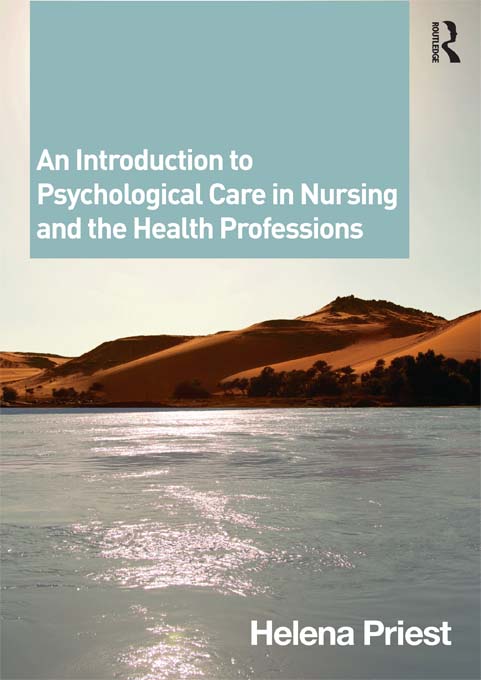 An Introduction to Psychological Care in Nursing and the Health Professions - photo 1