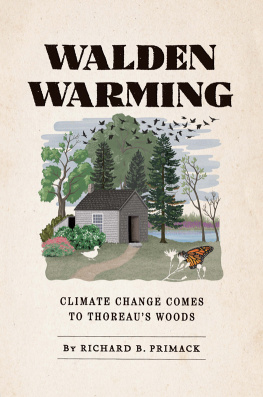 Primack Richard B. - Walden Warming: Climate Change Comes to Thoreaus Woods