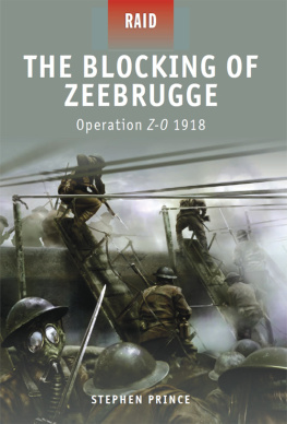 Prince The Blocking of Zeebrugge: Operation Z-O 1918