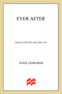 Princess of Wales Diana - Ever After: Diana and the Life She Led