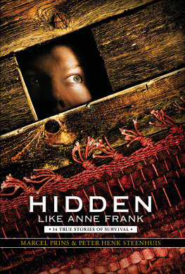 Prins Marcel - Hidden like Anne Frank: fourteen true stories of survival