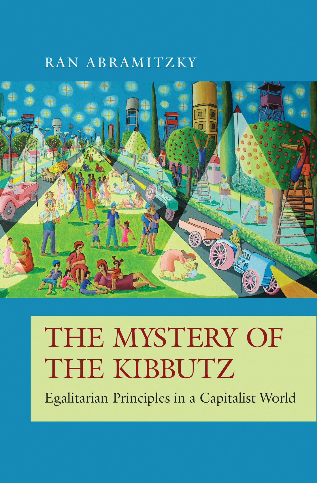 THE MYSTERY OF THE KIBBUTZ THE PRINCETON ECONOMIC HISTORY OF THE WESTERN - photo 1