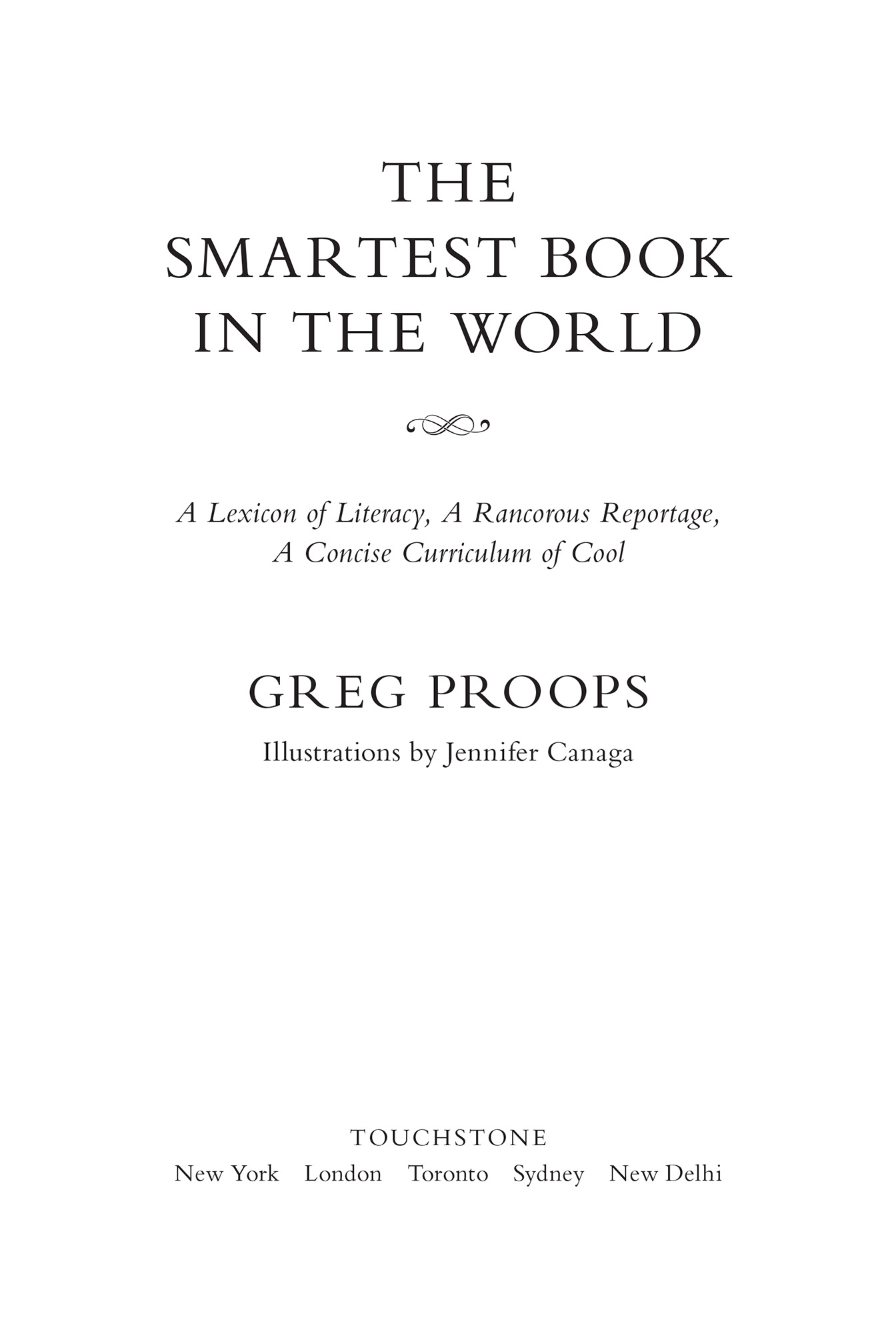 The smartest book in the world a lexicon of literacy a rancorous reportage a concise curriculum of cool - image 1