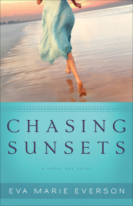 Eva Marie Everson Chasing Sunsets