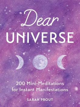 Prout - Dear universe: 200 mini-meditations for instant manifestations