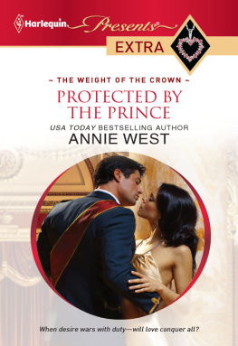 Annie West - The Weight of the Crown 1 Protected by the Prince