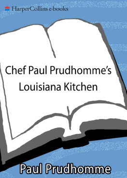 Prudhomme Chef Paul Prudhommes Louisiana Kitchen
