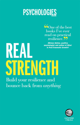 Psychologies Magazine - Real Strength Build your resilience and bounce back from anything