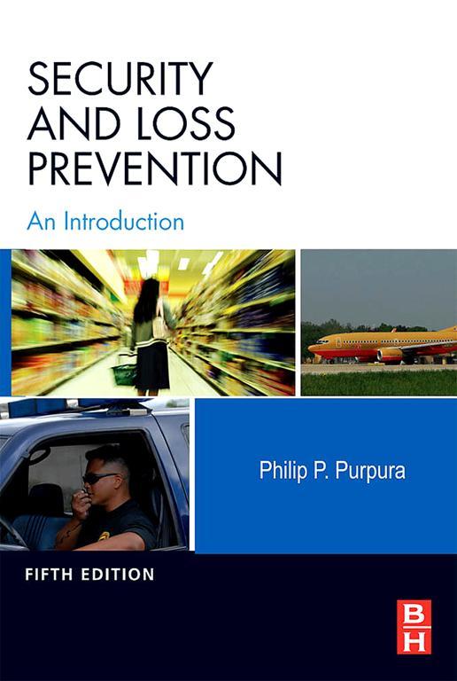 Security and Loss Prevention An Introduction Fifth Edition Philip P Purpura - photo 1