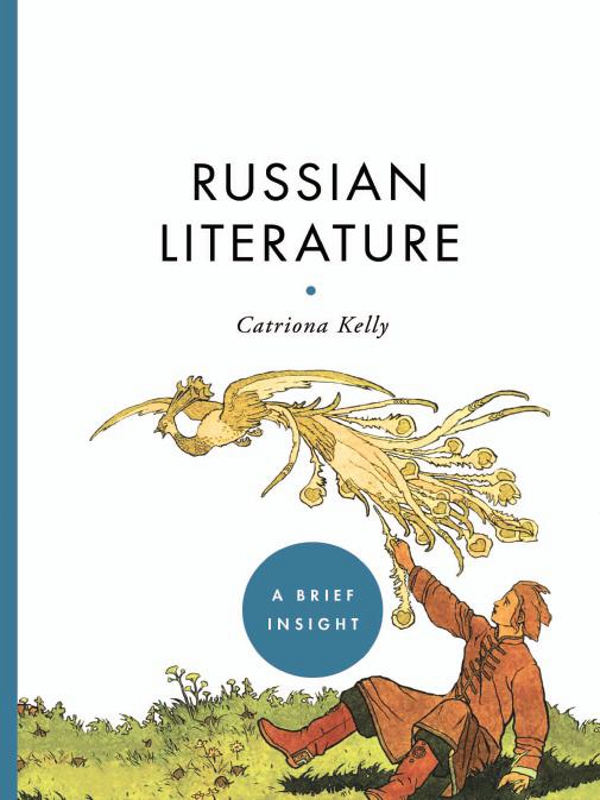 RUSSIAN LITERATURE Catriona Kelly - photo 1