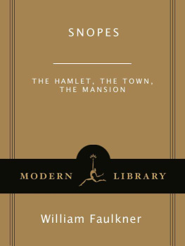 William Faulkner Snopes: The Hamlet, The Town, The Mansion (Modern Library)