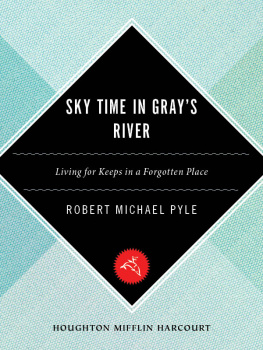 Pyle - Sky time in Grays River: living for keeps in a forgotten place