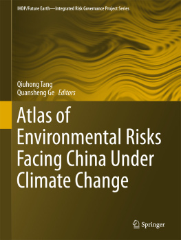 Qiuhong Tang - Atlas of Environmental Risks Facing China Under Climate Change